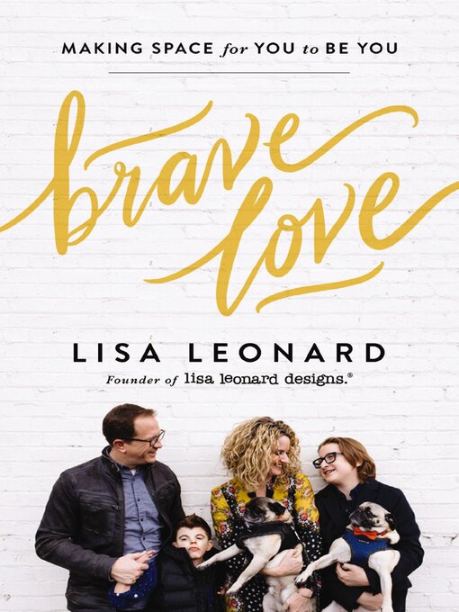 Title details for Brave Love by Lisa Leonard - Available